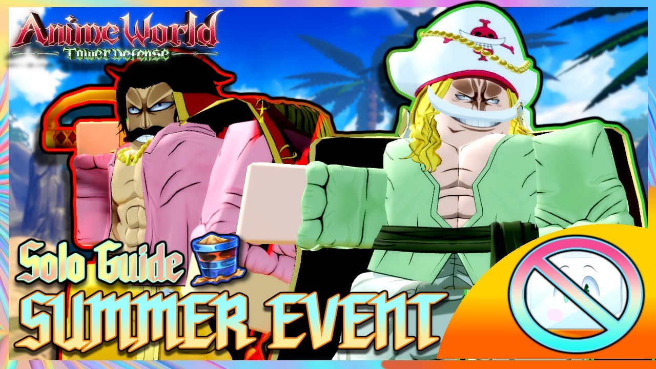 Summer Event 2025 Solo Guide ( No exclusives ) | Anime World Tower Defense