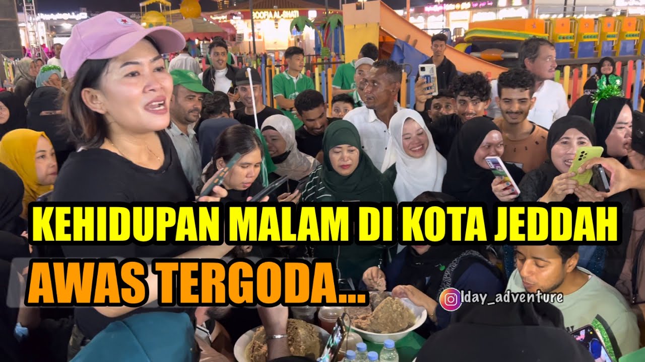 KEHIDUPAN BEBAS DI ARAB SAUDI JEDDAH  2023