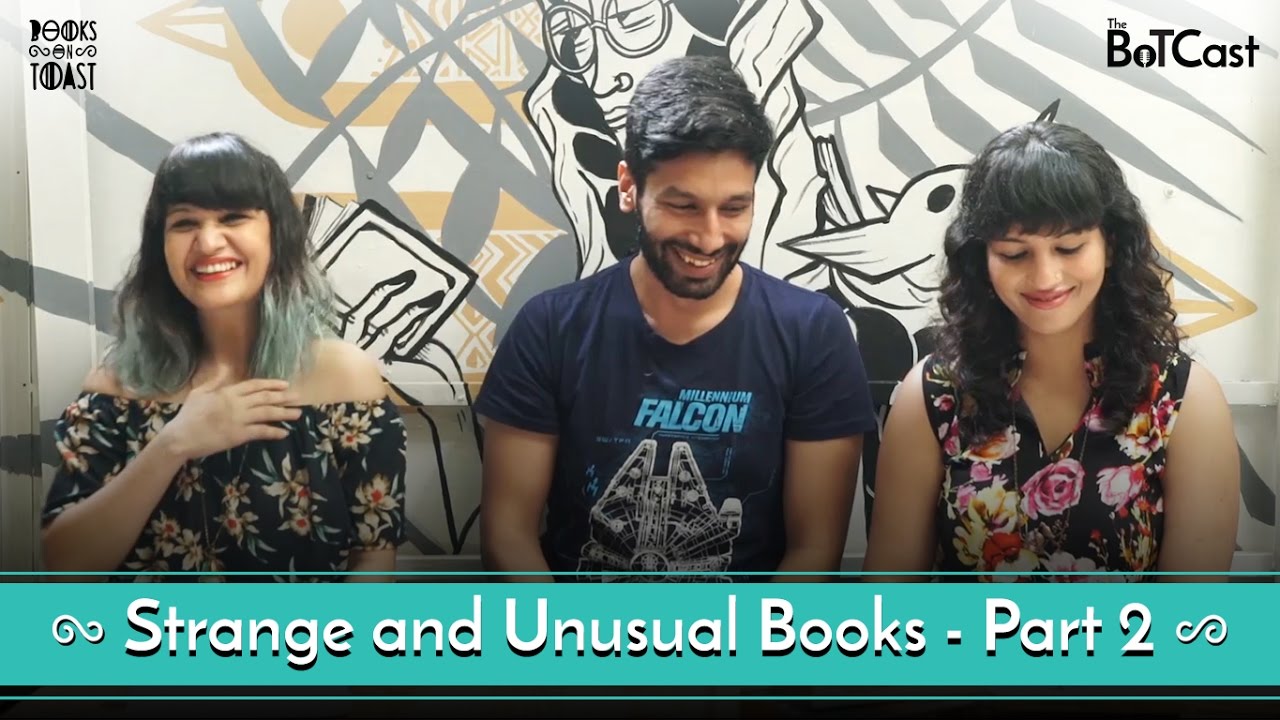 BoTCast Episode 5 feat. Kanan Gill - Part 2 of Strange and Unusual Books