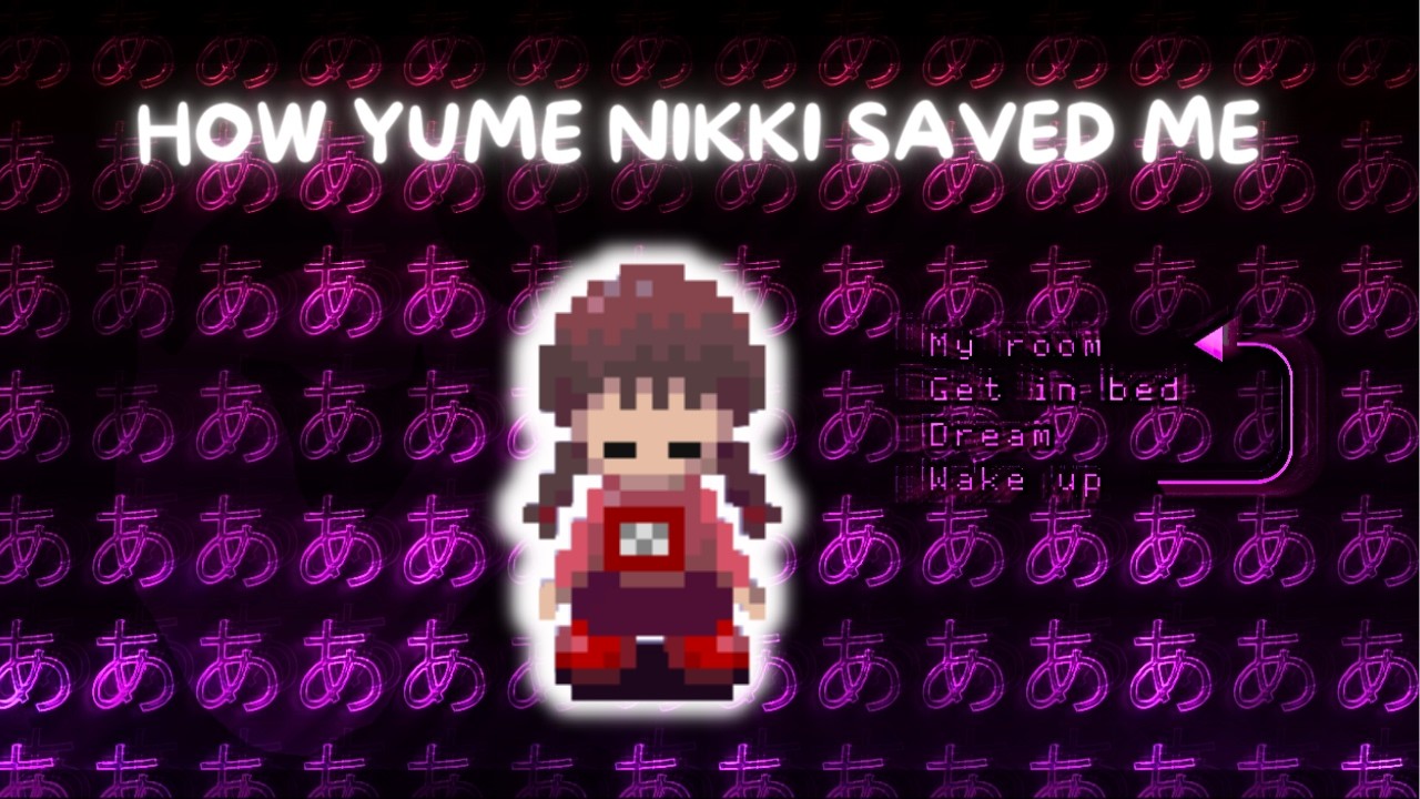 how yume nikki saved me from depression explained in 6 minutes