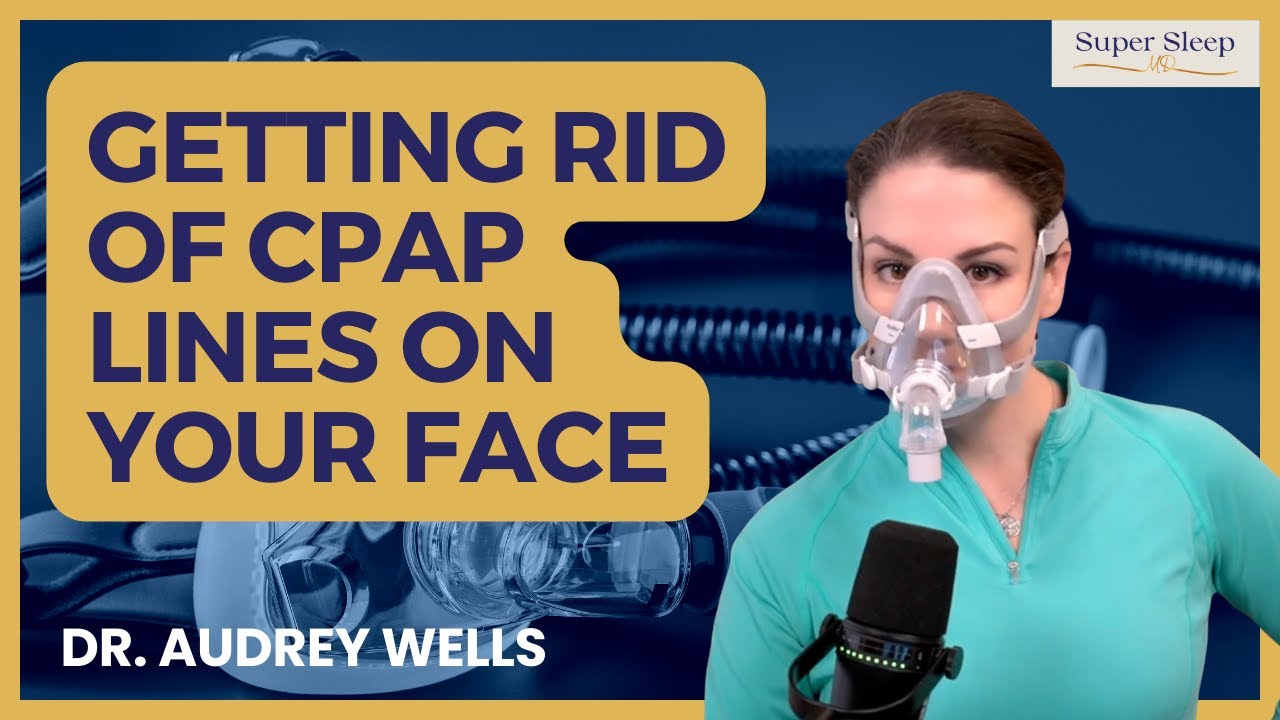 Getting rid of CPAP Lines on your face