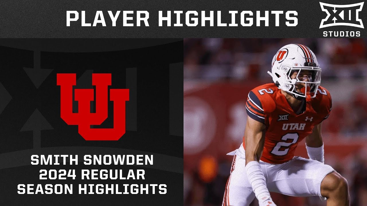 Smith Snowden 2024 Regular Season Highlights | Big 12 Football