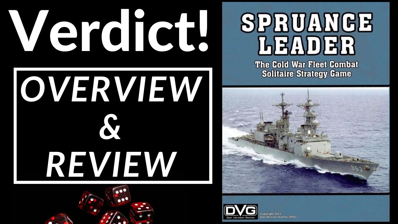 Verdict! Spruance Leader (Overview & Review)