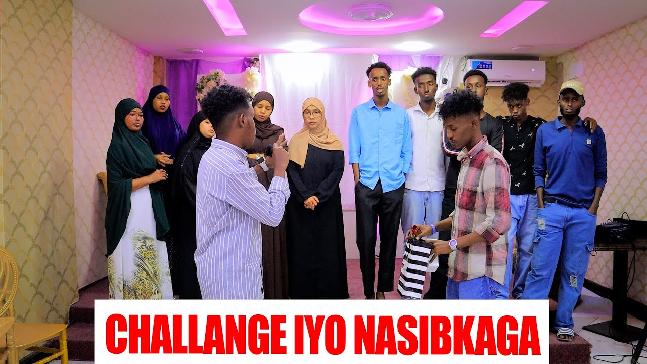 CHALLENGE IYO NASIIBKGA Wlee wxbaa ka dhacay mesha 