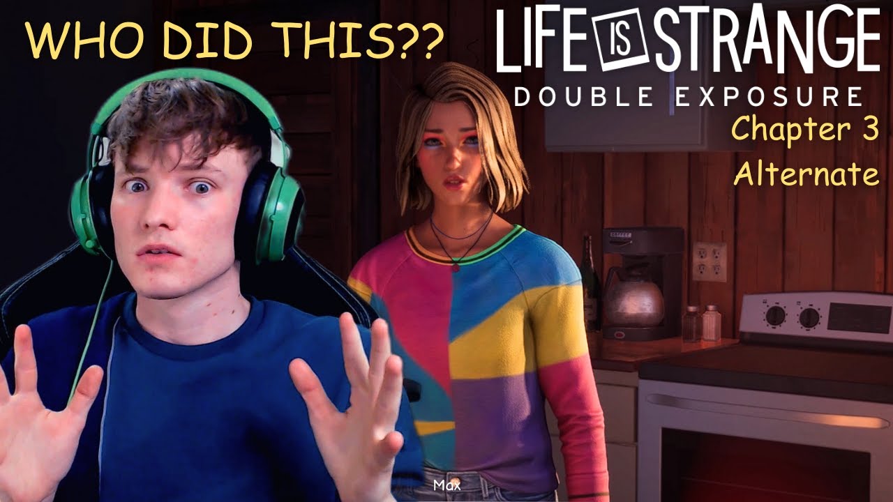 Life is Strange ALTERNATE PLAYTHROUGH Chapter 3