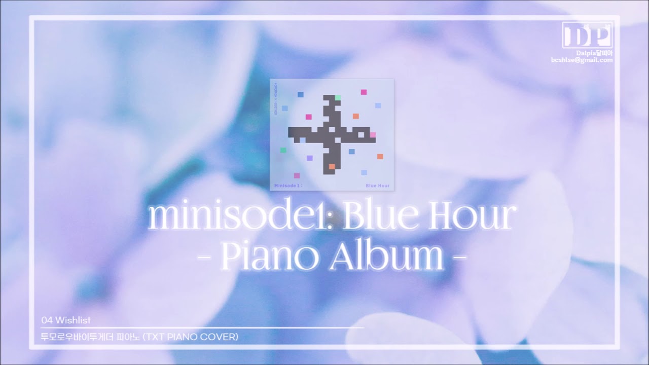 [Full Album] TXT - minisode1: Blue Hour piano album