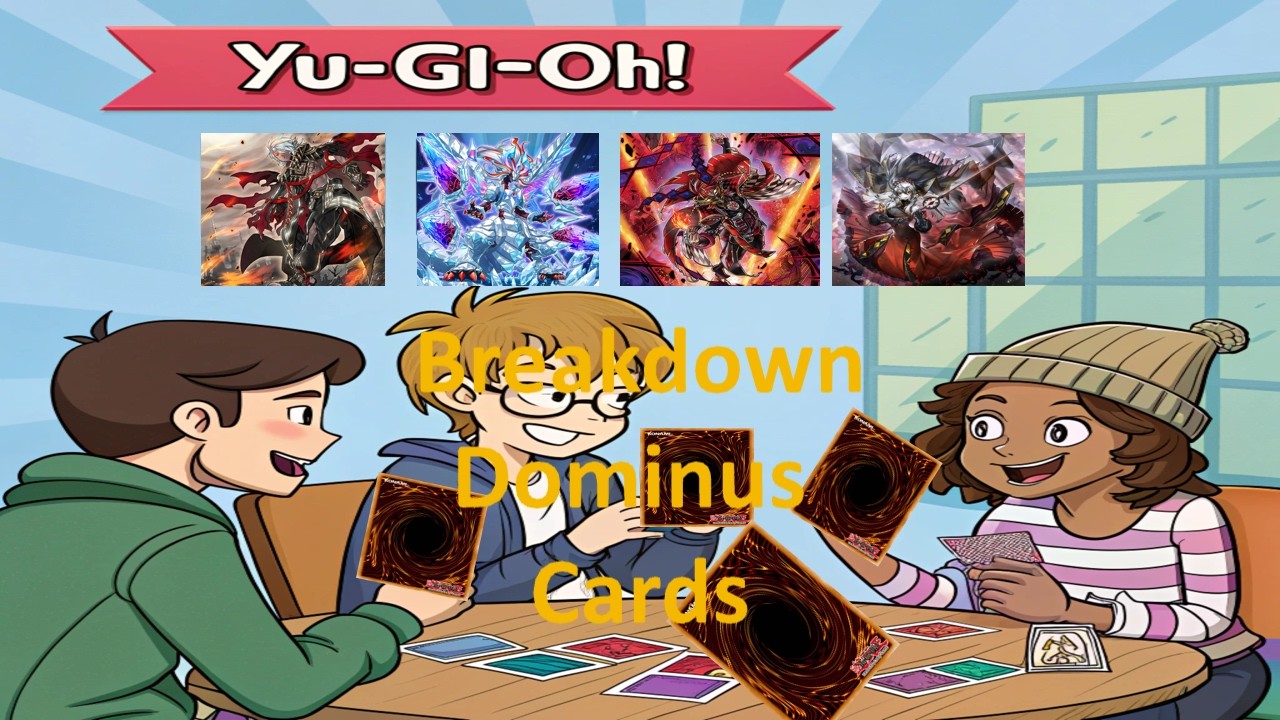 Breakdown Dominus Cards