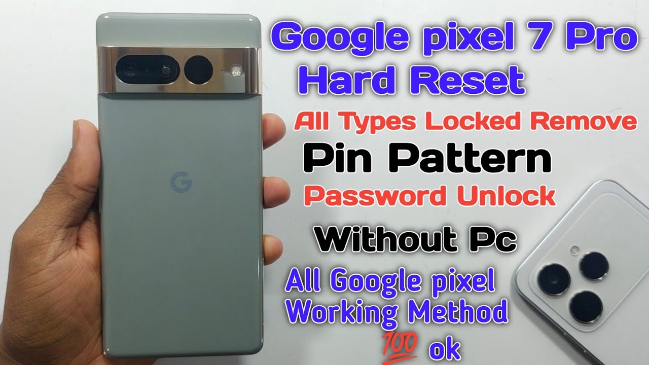 Google Pixel 7 Pro Hard Reset | Pin Pattern Password Unlock Without Pc 