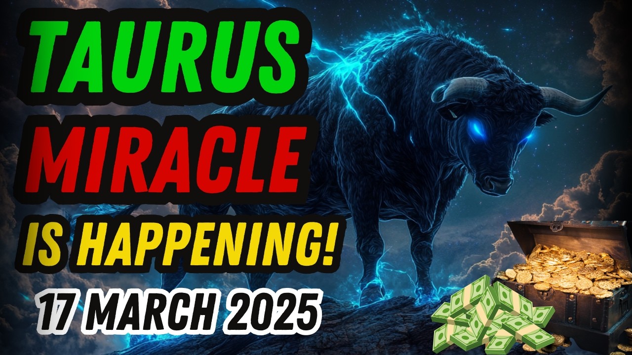 TAURUS ♉ 🙌 GOD IS BLESSING YOU—A MIRACLE IS COMING! (March 17, 2025)