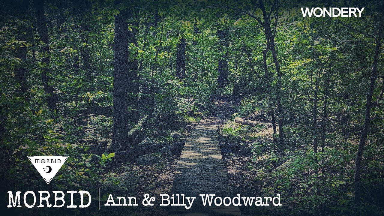Ann & Billy Woodward | Morbid | Podcast