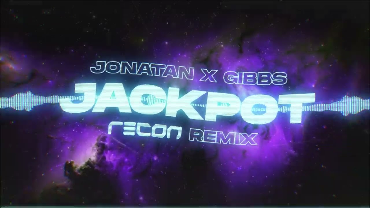 Jonatan x Gibbs - Jackpot (RECON Remix)