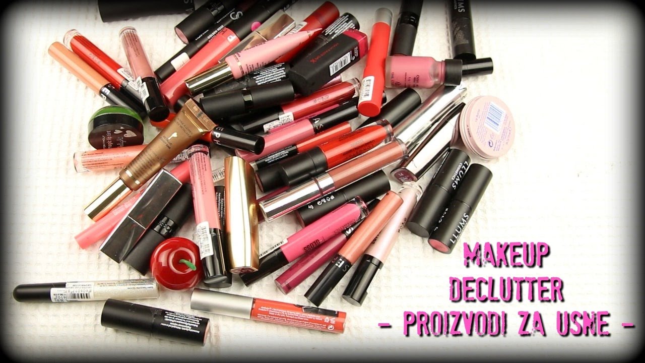 Makeup declutter #1: Proizvodi za usne!