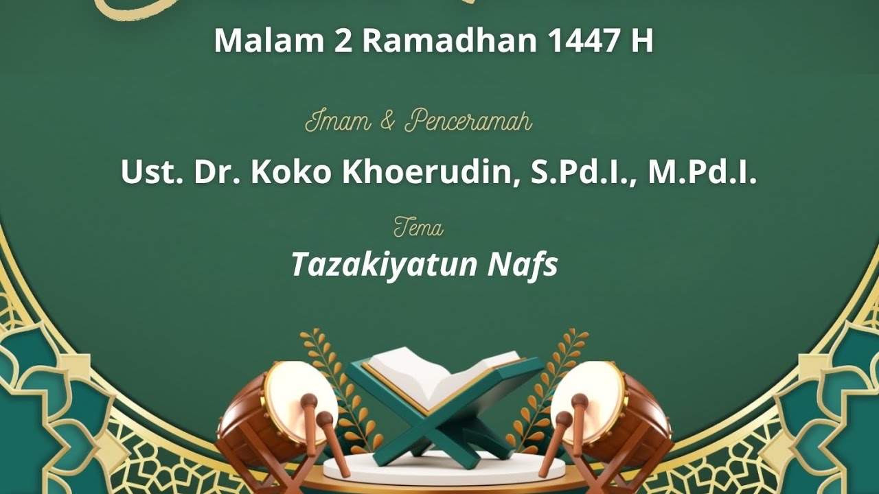 Ust. Dr. Koko Khoerudin, S.Pd.I., M.Pd.I.  “Tazkiyatun Nafs” 