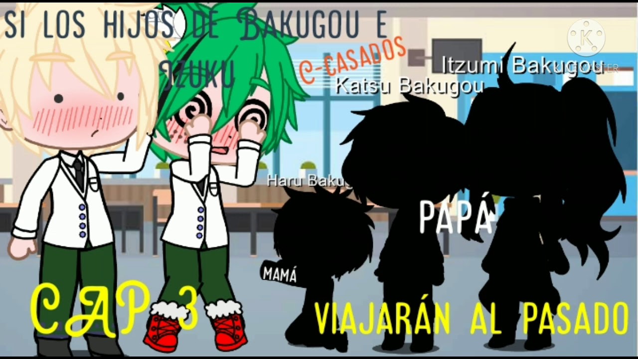 Si los hijos de Bakugou e Izuku viajarán al pasado ?// bakudeku?// gacha life