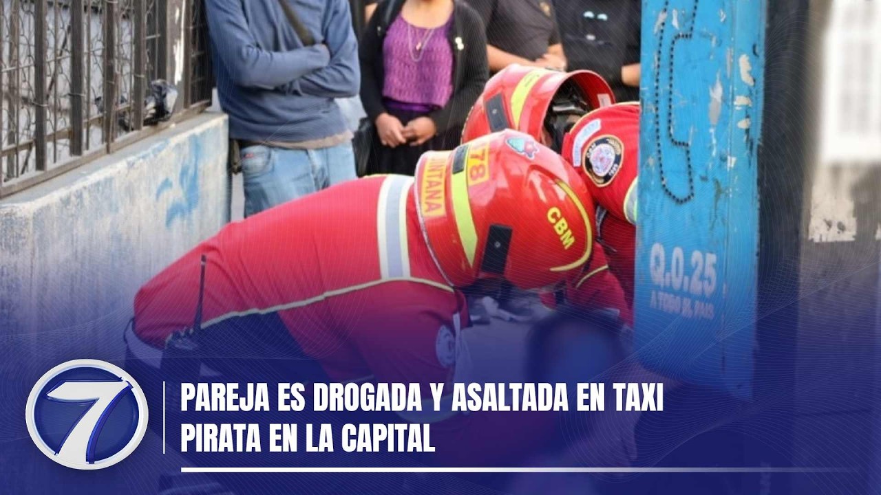 Pareja es drogada y asaltada en taxi pirata en la capital