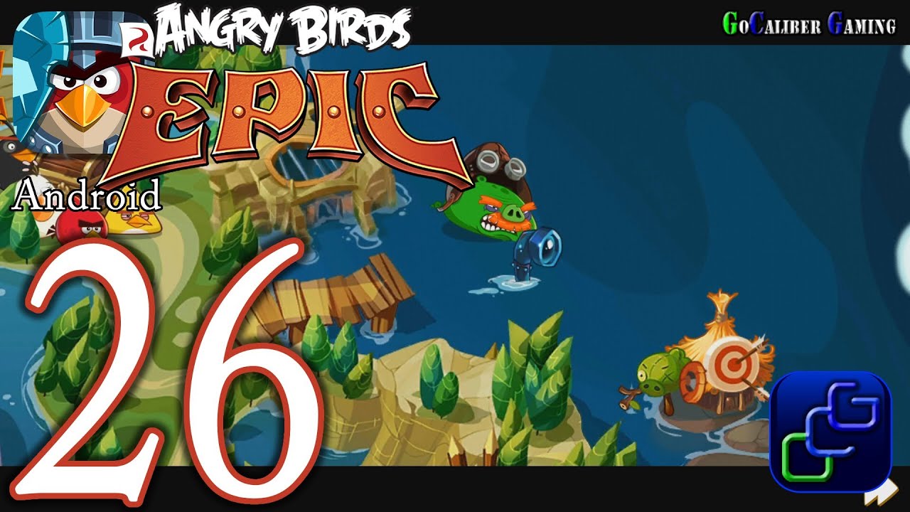 ANGRY BIRDS Epic Android Walkthrough - Part 26 - Lake Lands
