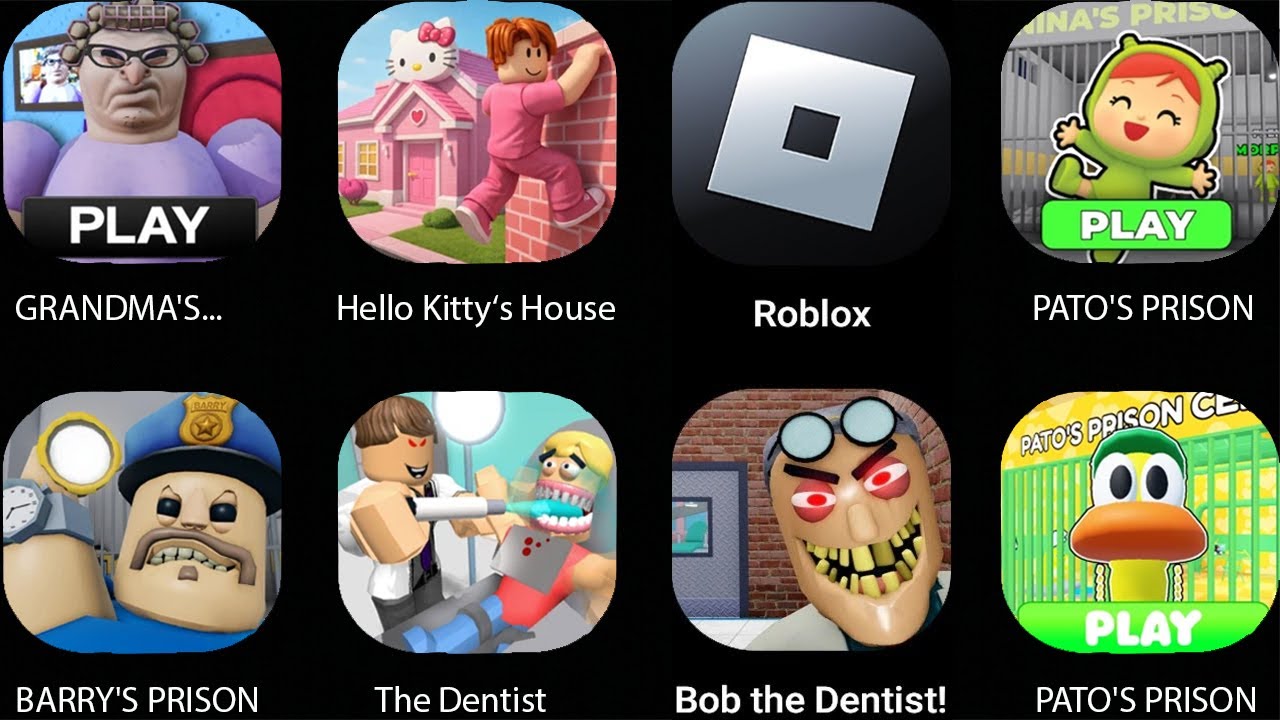 ROBLOX,The Dentist,🧢POCOYO PRISON RUN!,NINA PRISON RUN!,GRANDMA'S HOUSE!,Escape the Hello Kitty‘s...