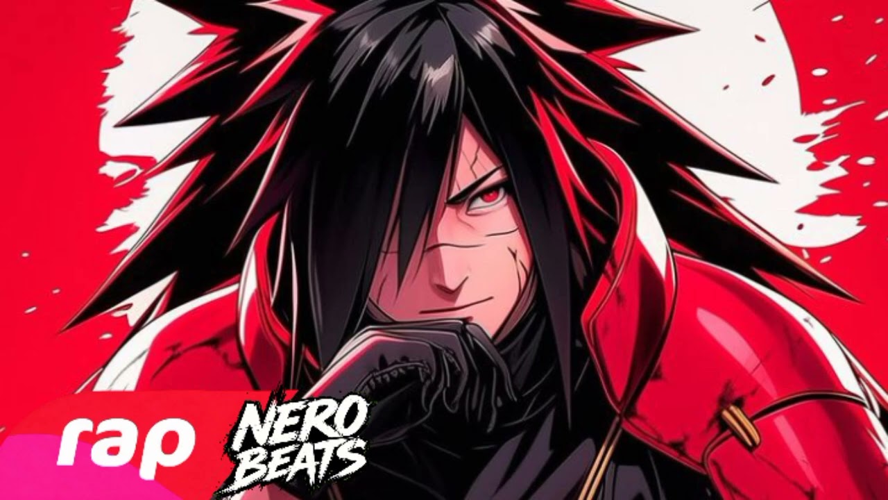METEORO DA GUERRA – MADARA UCHIHA | NERO BEATS