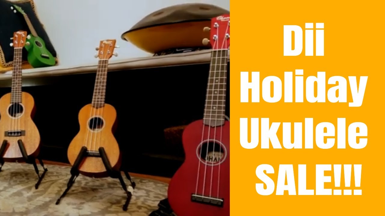 Dii Holiday Ukulele SALE!!!