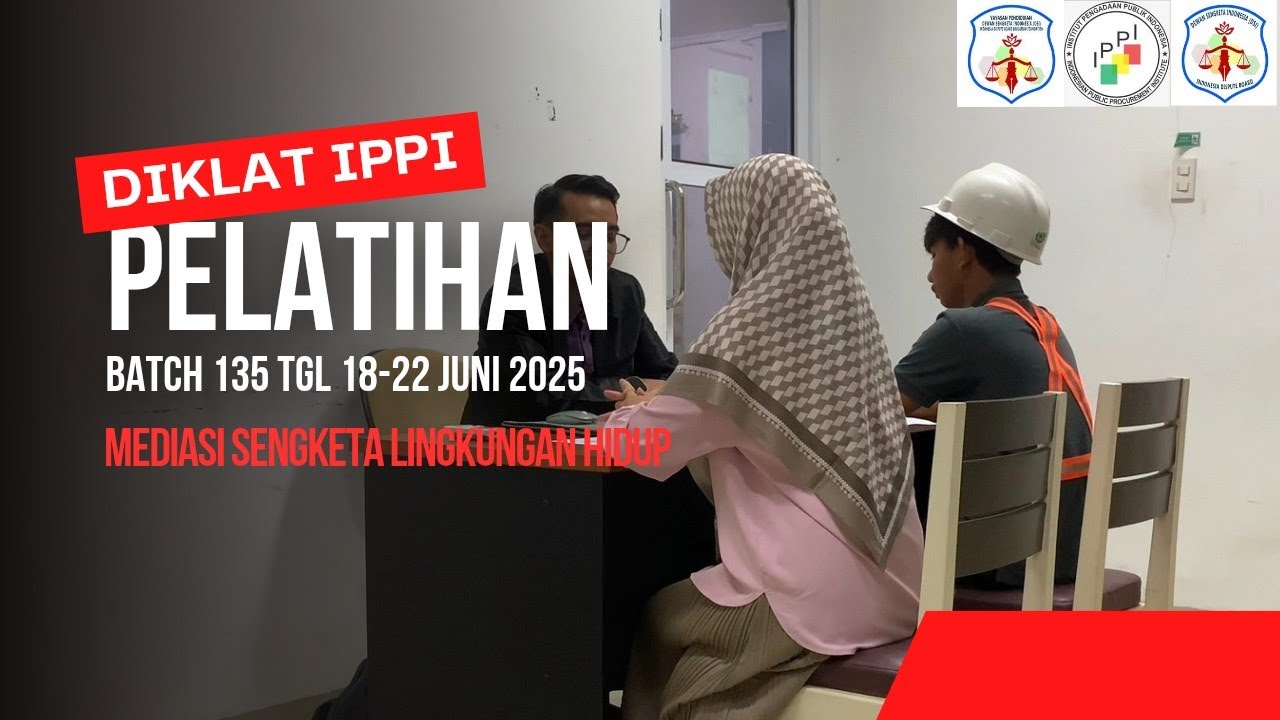 Pelatihan Mediasi Batch CXXXV (135) | Zaki Kurniawan | Sengketa Dampak Lingkungan Hidup