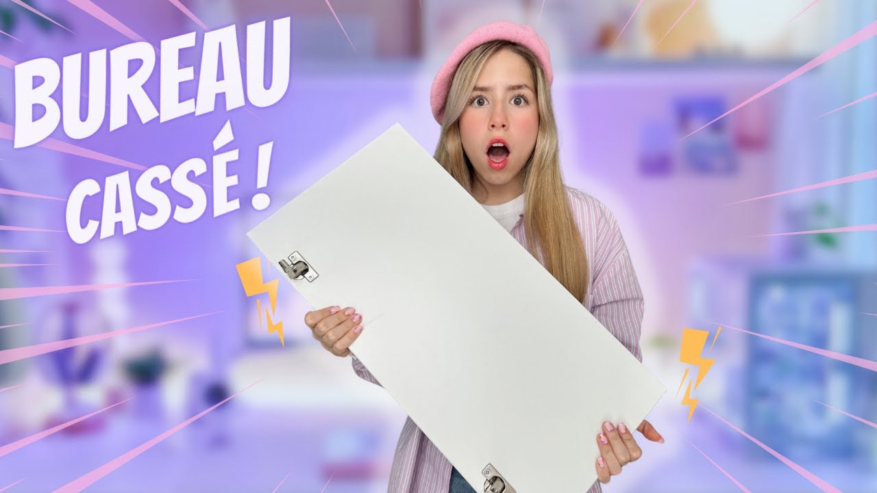 J'organise mon BUREAU avec vous !  J'ai cassé mon bureau ?