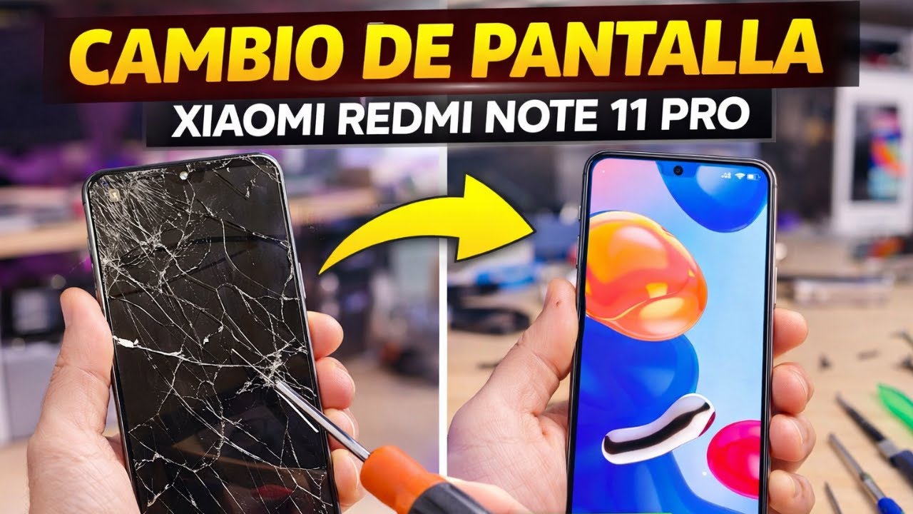 🔧📱 CAMBIO DE PANTALLA REDMI NOTE 11 PRO 💥