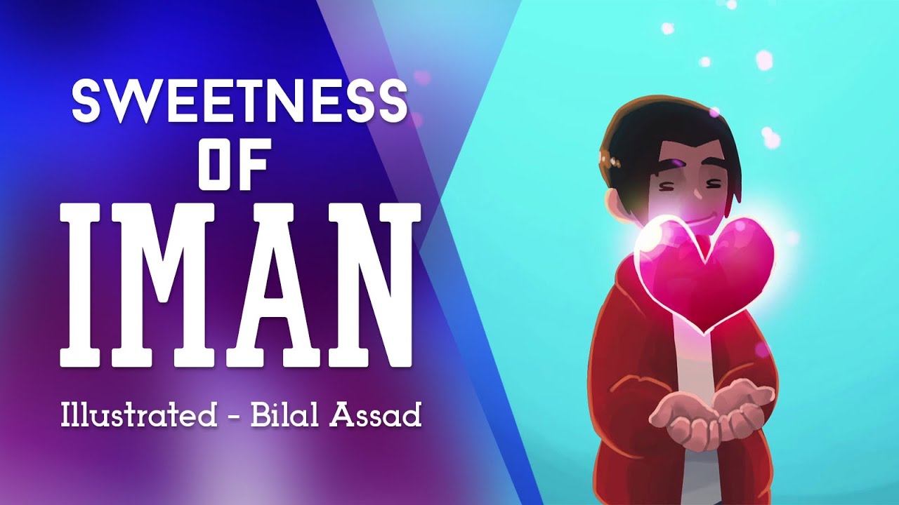 Sweetness of Iman - Belal Assaad