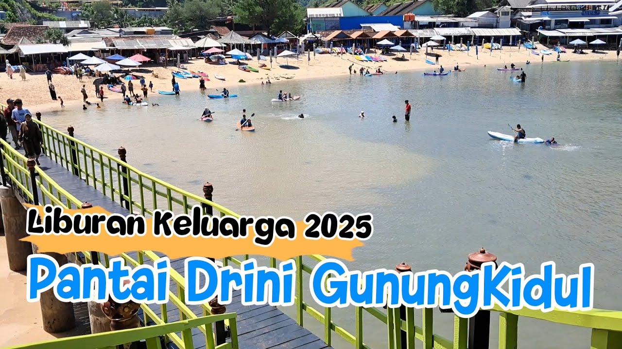 PANTAI DRINI GUNUNGKIDUL YOGYAKARTA || VLOG LIBURAN KELUARGA 2025 || HARGA TIKET & REVIEW #trip