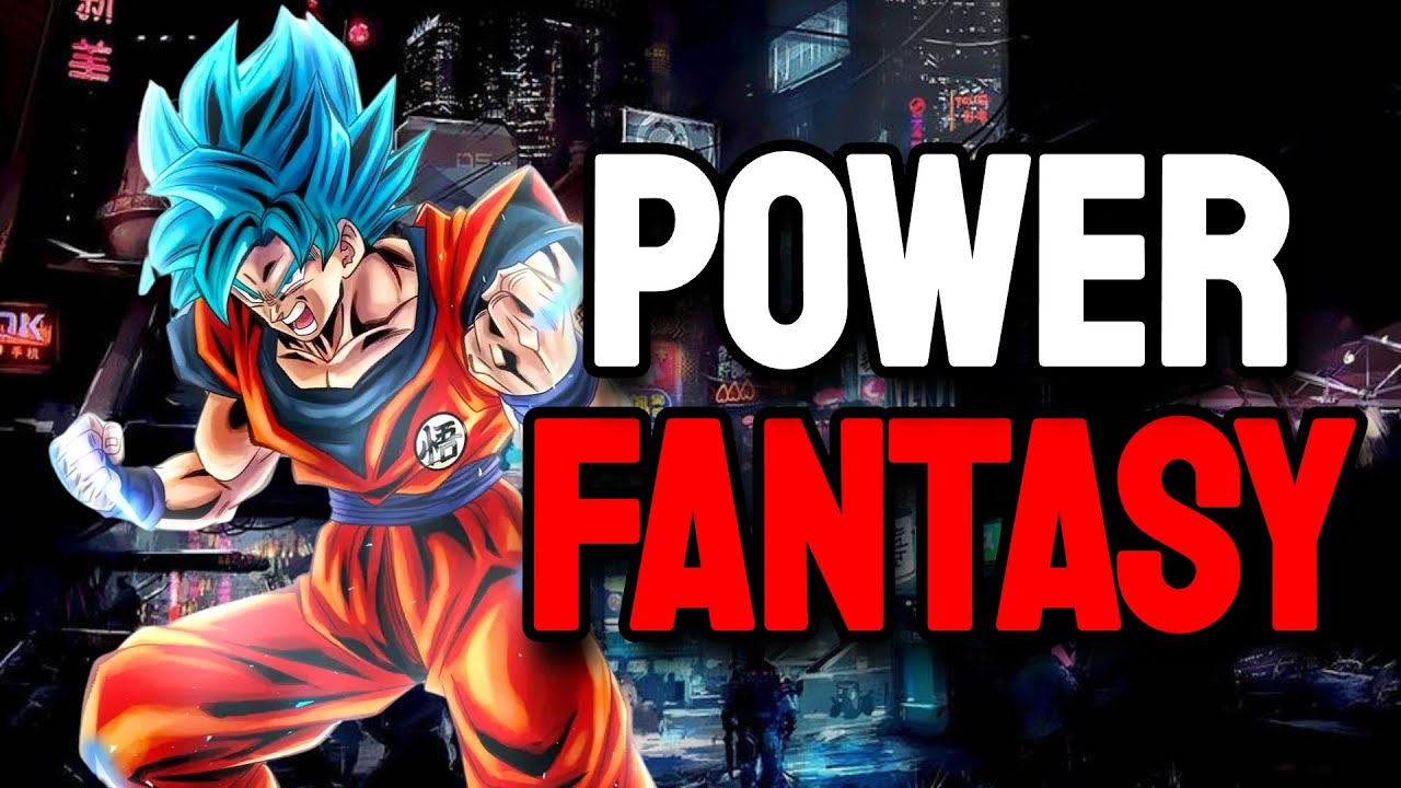 Is DRAGON BALL SUPER Just a POWER Fantasy?