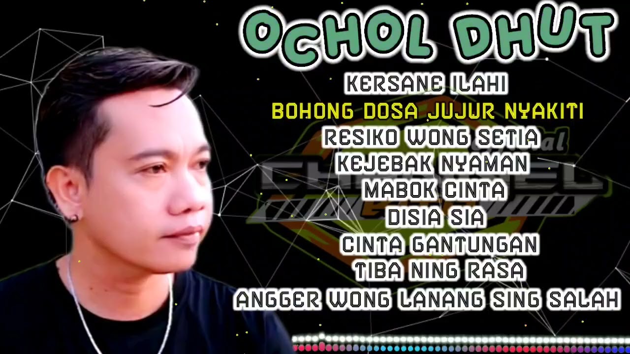 FULL ALBUM TERBARU 2026 OCHOL DHUT KERSANE ILAHI - BOHONG DOSA JUJUR NYAKITI
