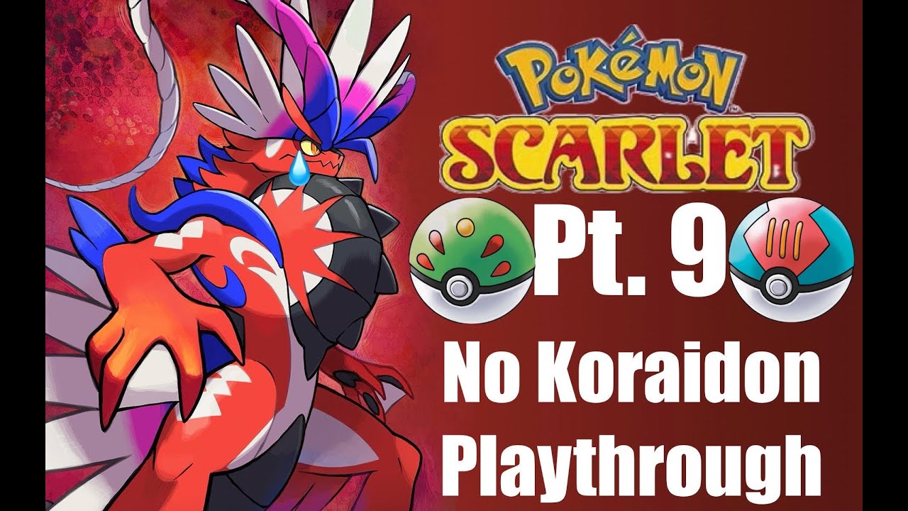 Pokémon Scarlet | No Koraidon Playthrough Pt.  9