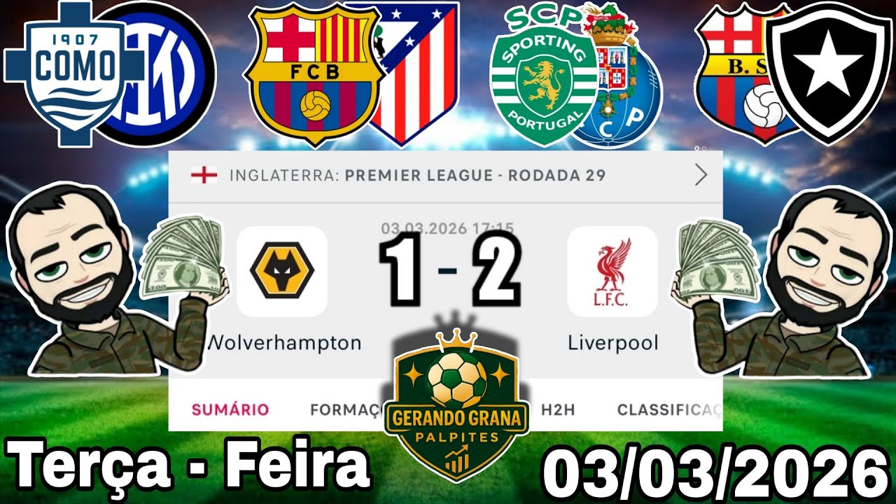 PALPITES DE FUTEBOL PARA HOJE 03 03 2026 TER&Ccedil;A - FEIRA COM PLACARES EXATOS, BILHETE PRONTO + ZEBRA