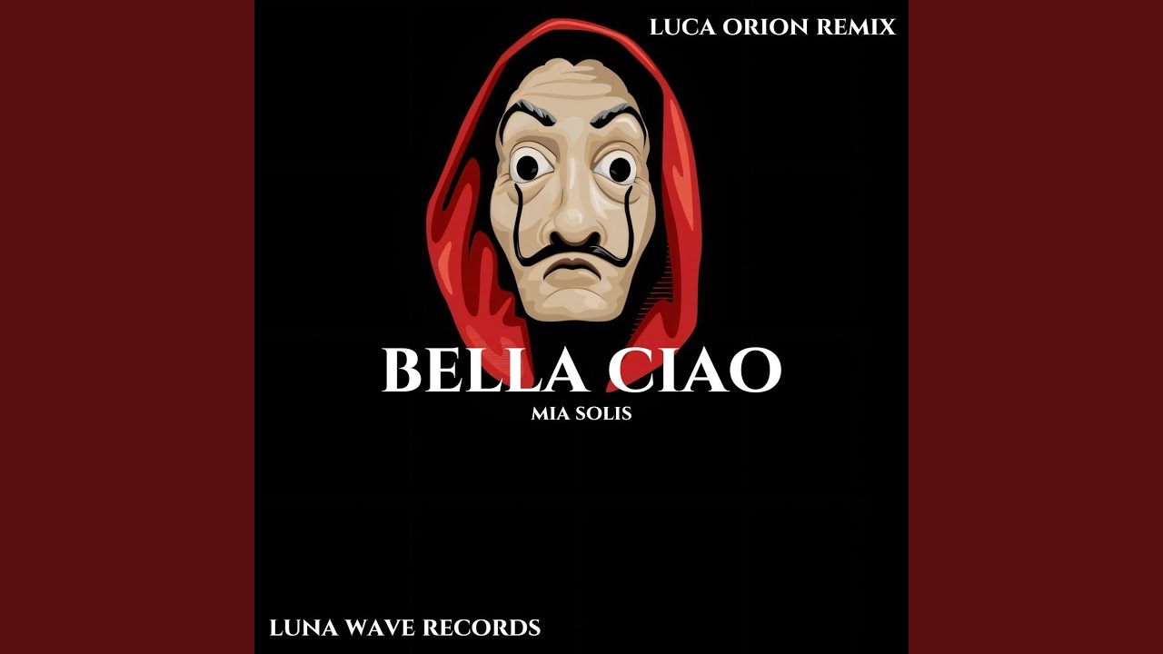 Bella Ciao (Luca Orion Remix)