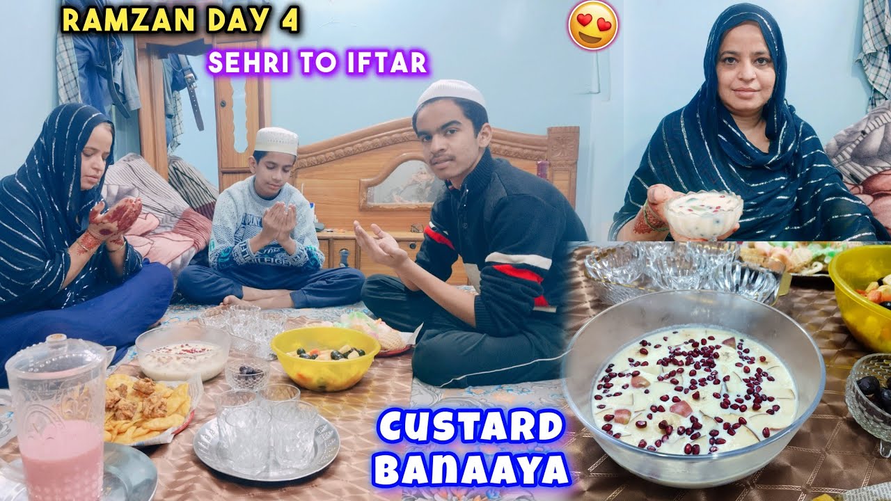 Ramzan Day 4 Sehri To Iftar Routine 😍 Ammi Ne Banaaya Tasty Custard 😋 Meri Tabyat Kharab 😭