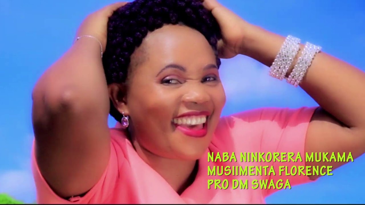 Naba Ninkore Mukama Nimba Ntine Shonga  - Musiimenta Florence