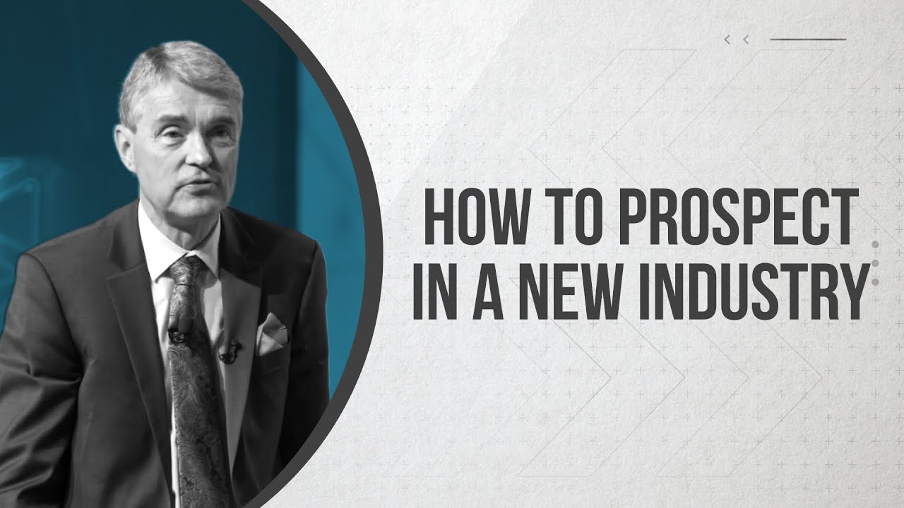How to Prospect In a New Industry
