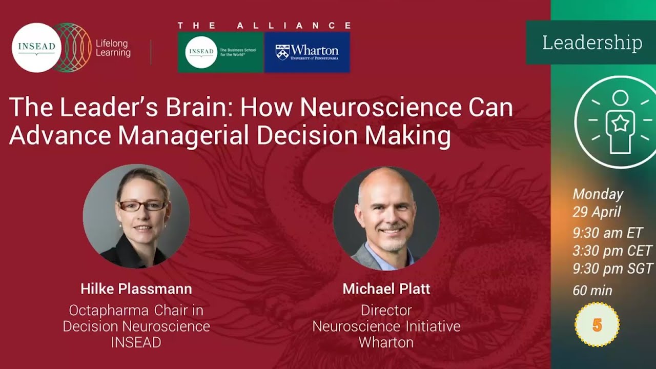 The Leader&rsquo;s Brain: How Neuroscience Can Advance Managerial Decision Making