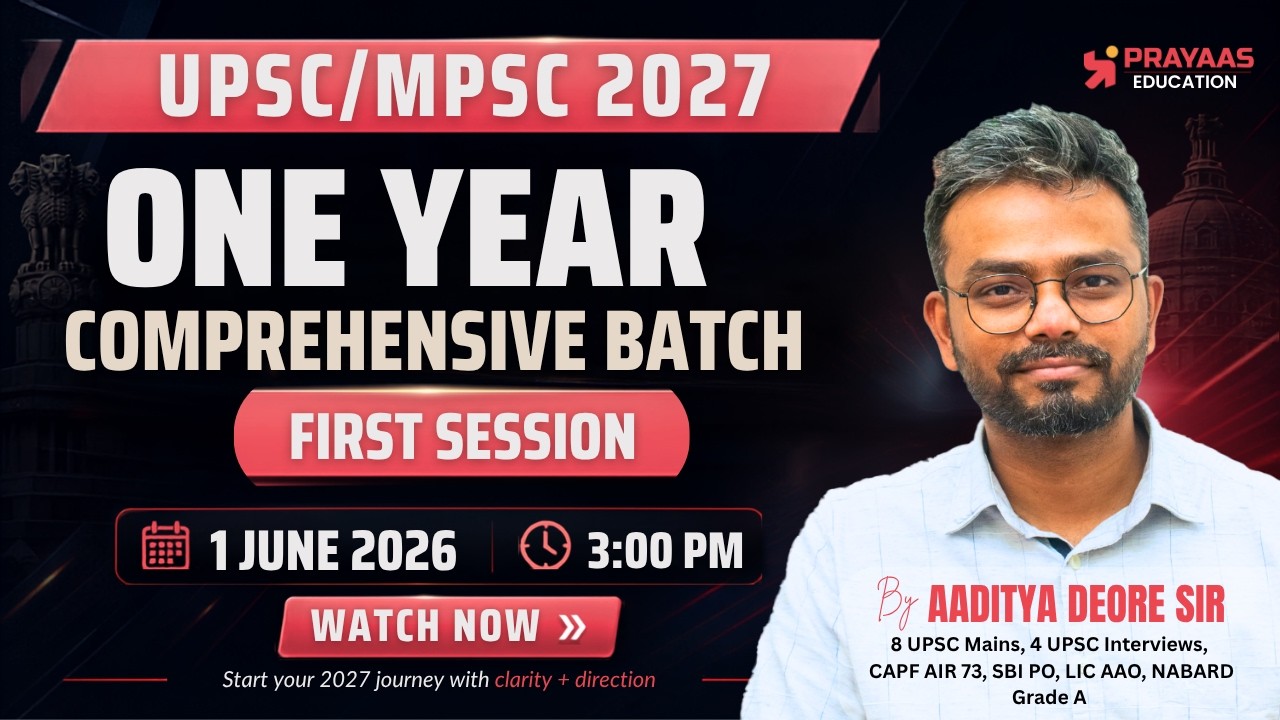 How to Crack UPSC & MPSC 2027? | Comprehensive Batch Begins | Prayaas Education