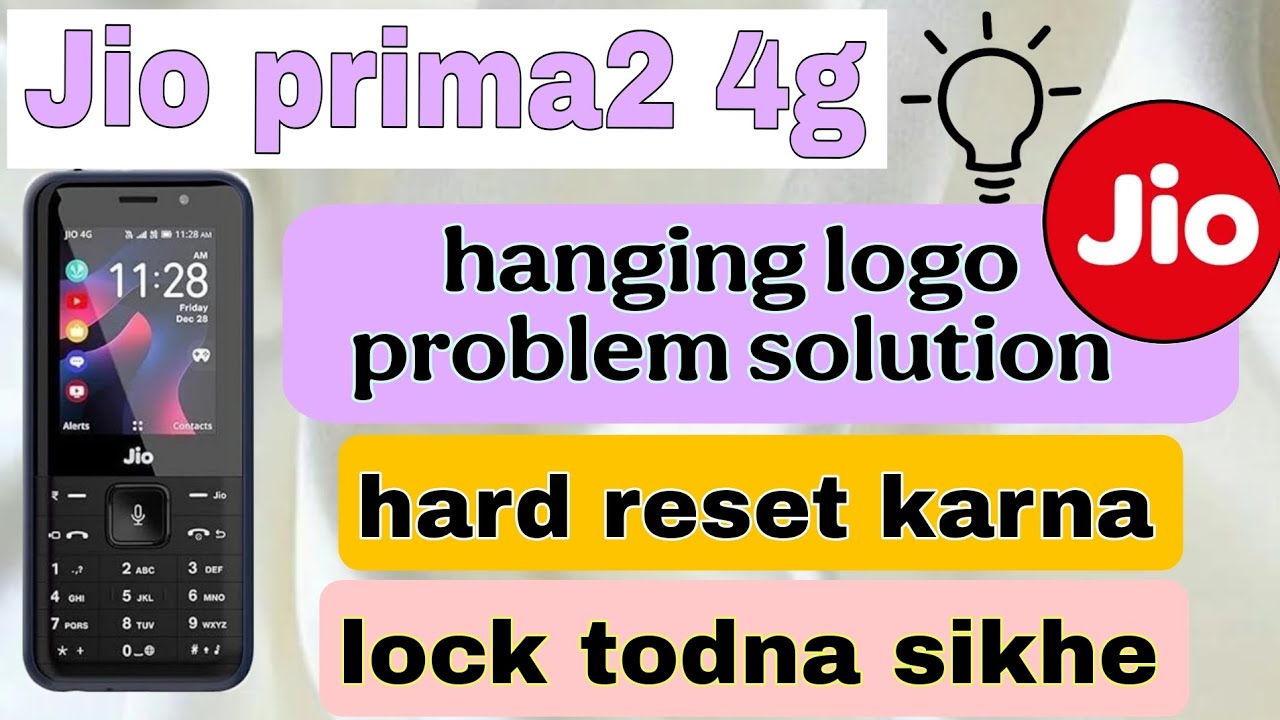 Jio prime 2 4G hanging logo problem solution ✅ | jio hard reset karna sikhe | lock todna sikhe