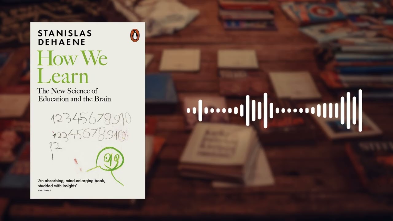 Краткое содержание книги &laquo;Как мы учимся&raquo; | Станислас Дехане | Наука об обучении, памяти и мозге