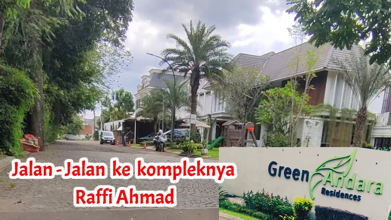 JALAN JALAN KE PERUMAHAN RAFFI AHMAD SULTAN ANDARA || GREEN ANDARA RESIDENCE