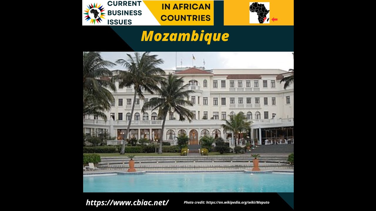 Mozambique: Natural Gas, Mining, Agribusiness, Food Processing, Fisheries, and Tourism in 10 Minutes