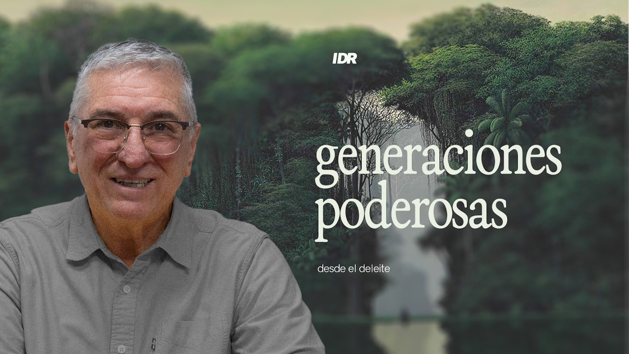 IDR: Generaciones poderosas