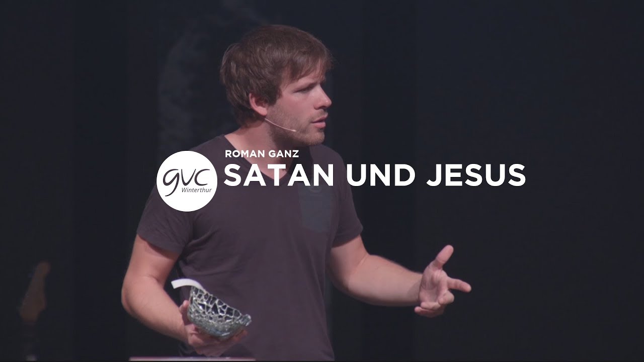 [CH] Satan und Jesus | Roman Ganz