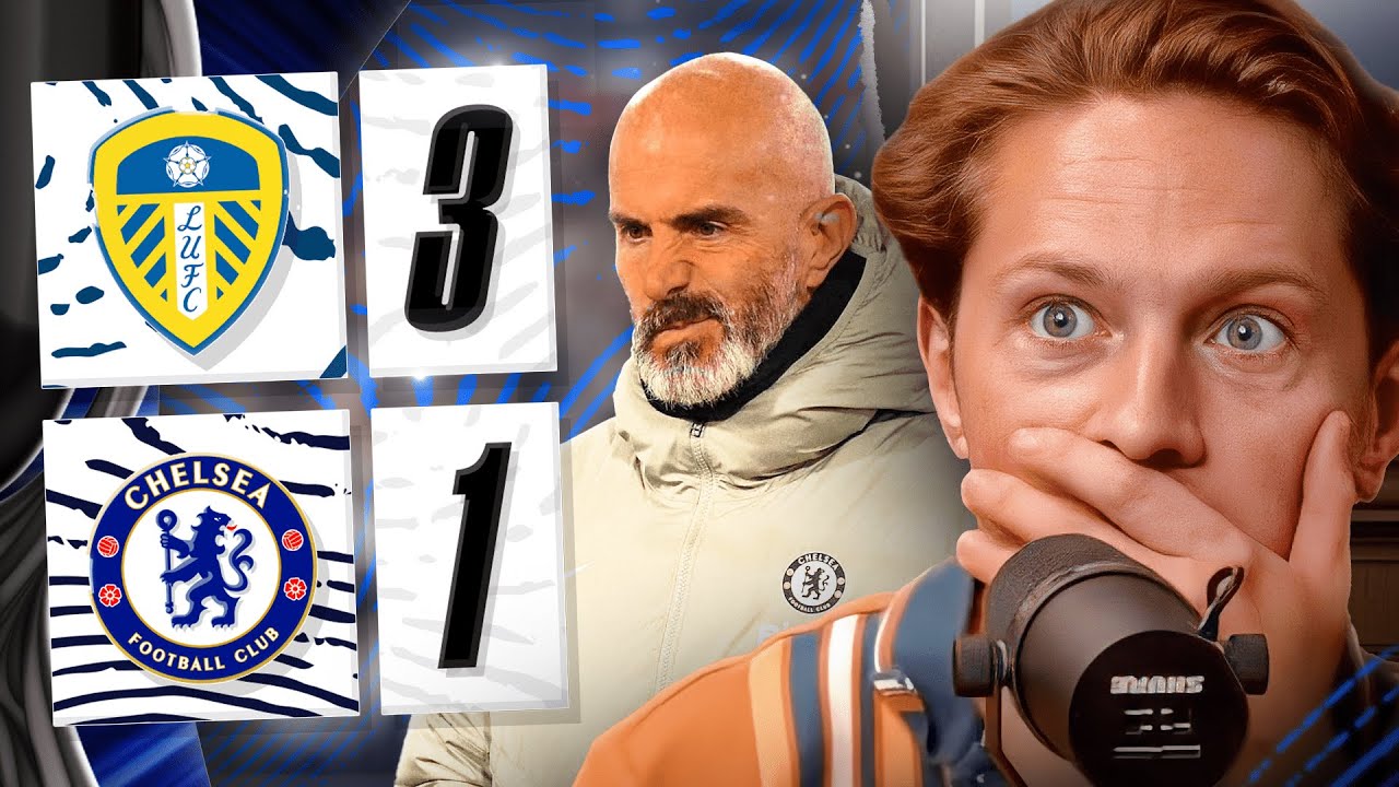 LEEDS BATTER CHELSEA!