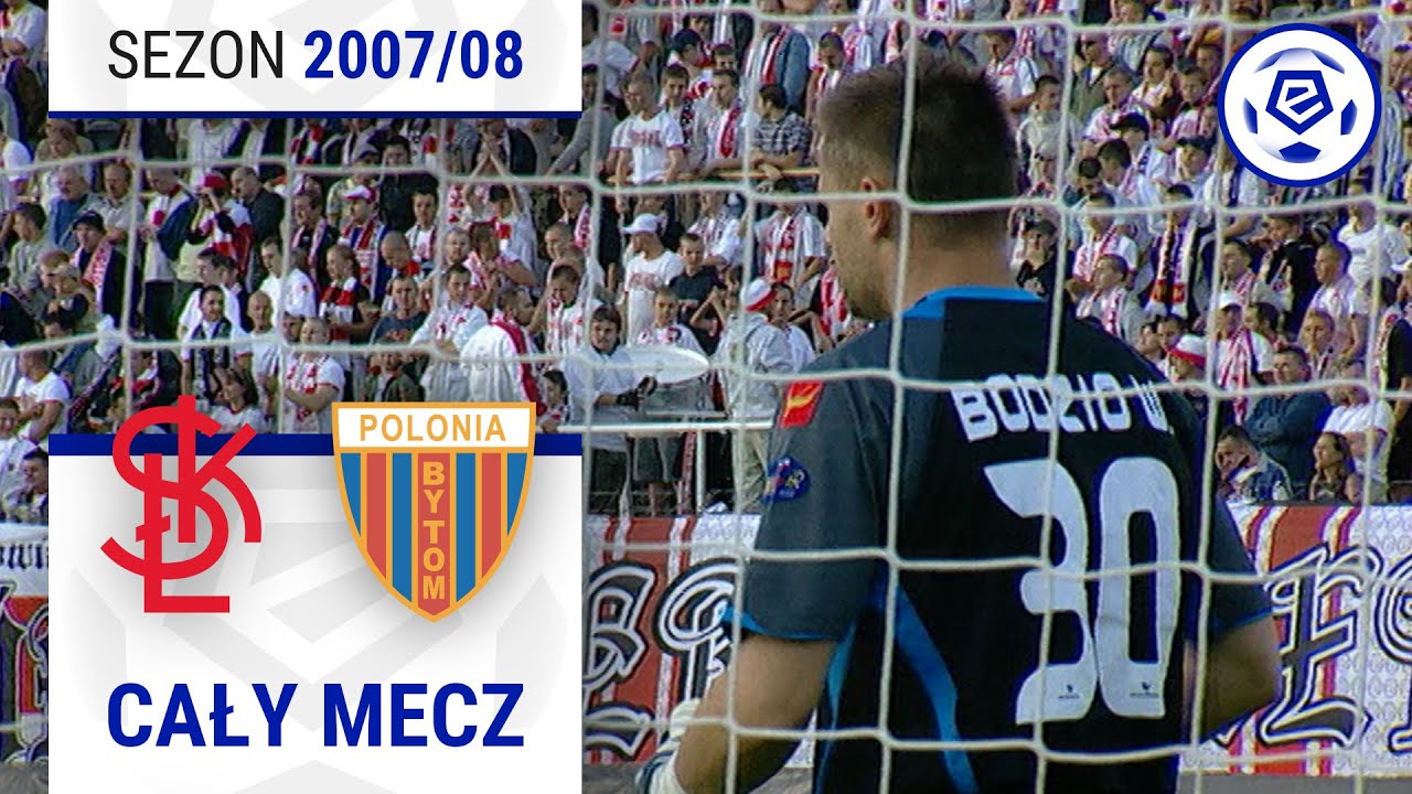 (1/2) ŁKS Łódź – Polonia Bytom | CAŁY MECZ | Ekstraklasa 2007/08 | 2. Kolejka