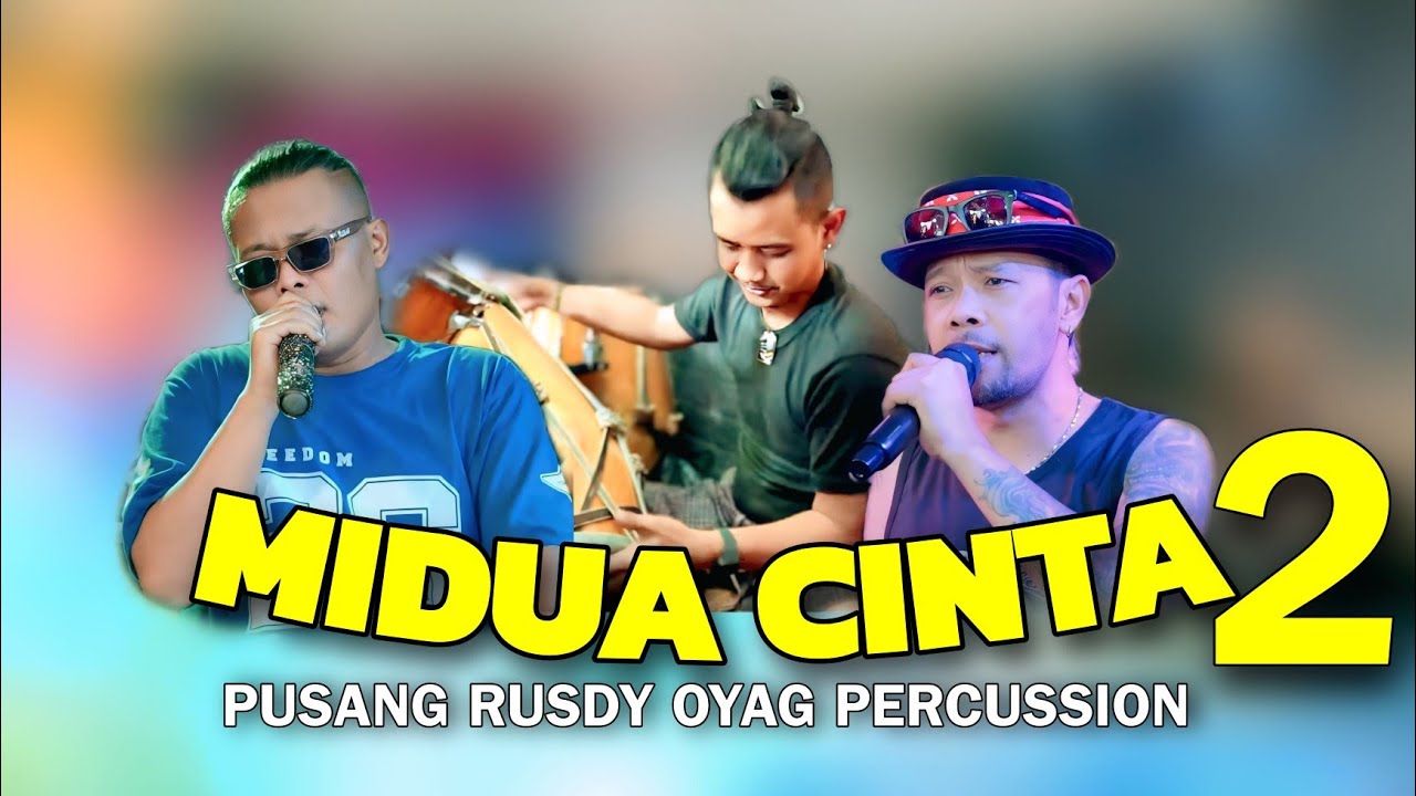 PUSANG RUSDY OYAG PERCUSSION | SULE Feat ANTON ABOX - MIDUA CINTA 2