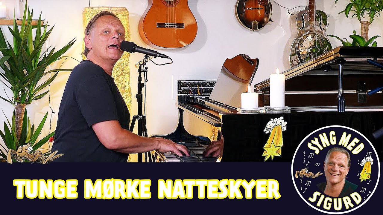 Tunge, mørke natteskyer I Syng med Sigurd I Sigurd Barrett
