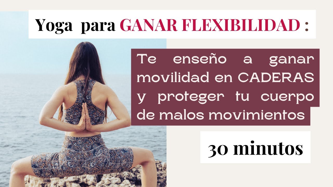 Yoga para #flexibilidad y movilidad de Caderas (30 min)| #matahariyoga