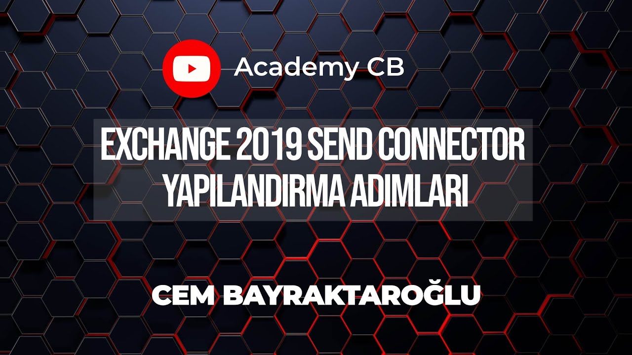 Exchange 2019 Send Connector Yapılandırma Adımları